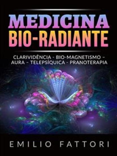Medicina Bio-radiante (Traduzido) - Clarividência - Bio-magnetismo – Aura – Telepsíquica - Pranoterapia - cover