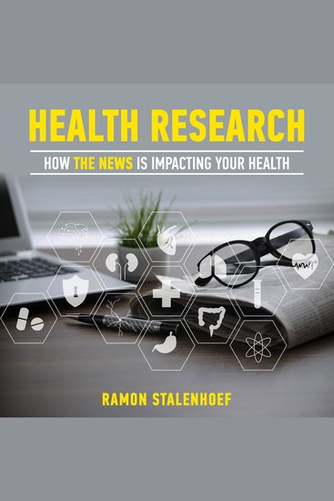 Health research: how the news is impacting your health - cover