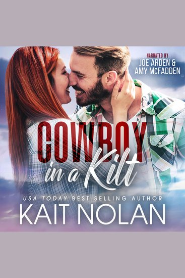 Cowboy in a Kilt - A Fish Out of Water Marriage of Convenience Small Town Romance - cover