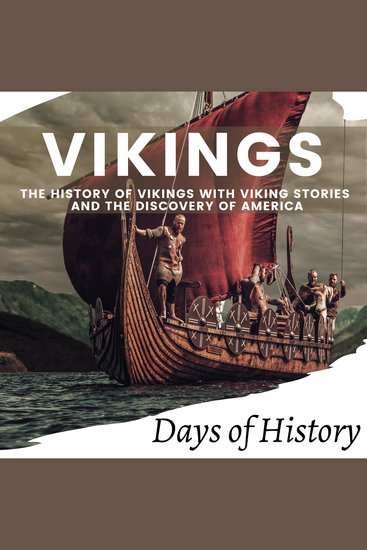 Vikings - The History of Vikings With Viking Stories and the Discovery of America - cover