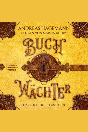 Das Buch der Illusionen - Buchwächter Band 4 (ungekürzt) - cover