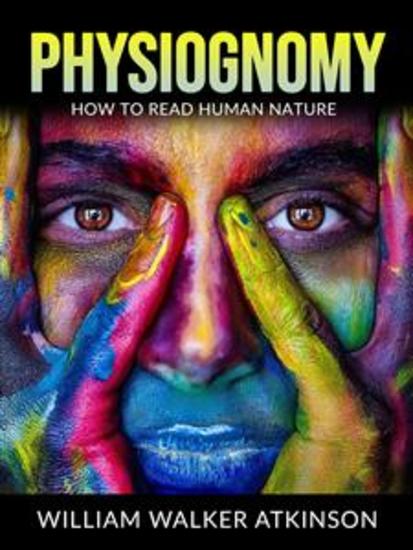 Physiognomy - How to Read Human Nature - cover