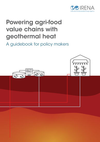 Powering agri-food value chains with geothermal heat: A guidebook for policy makers - cover
