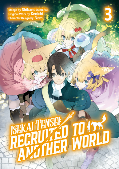 Isekai Tensei: Recruited to Another World (Manga): Volume 3 - cover