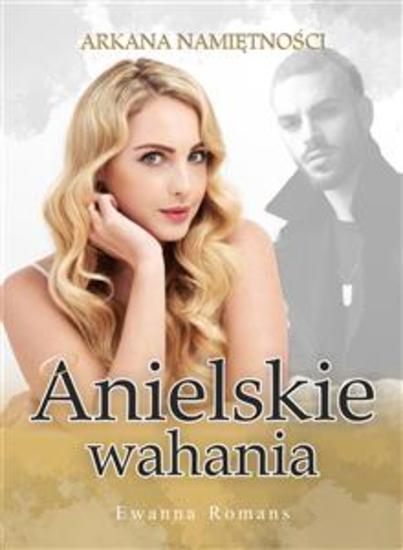 Anielskie wahania - Arkana namiętności Tom II - cover