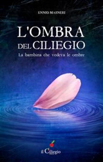L’ombra del ciliegio - La bambina che vedeva le ombre - cover