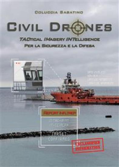 Civil Drones - Tactical Imagery Intelligence per la Sicurezza e la Difesa - cover