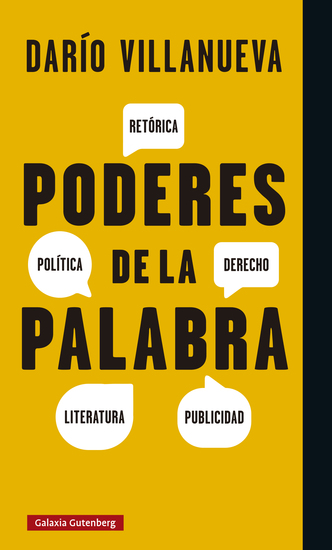 Poderes de la palabra - Retórica política derecho literatura publicidad - cover