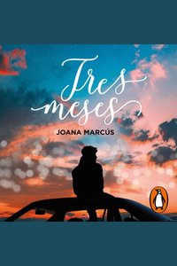 Tres meses (Meses a tu lado 3)