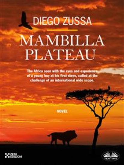 Mambilla Plateau - Africa 40 Years Ago As Seen Through The Eyes And Experiences Of A Very Young Surveyor - cover