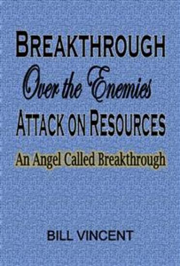 Breakthrough Over the Enemies Attack on Resources - An Angel Called Breakthrough - cover