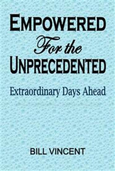 Empowered For the Unprecedented - Extraordinary Days Ahead - cover