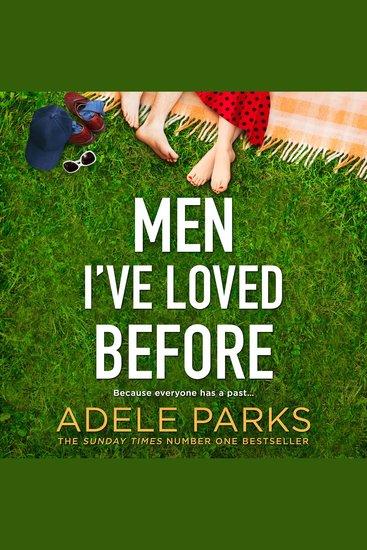 Men I’ve Loved Before: From the Sunday Times Number One bestselling author comes a modern romantic fiction novel about second chances in love - cover