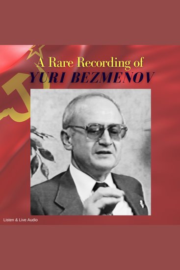 A Rare Recording of Yuri Bezmenov - cover