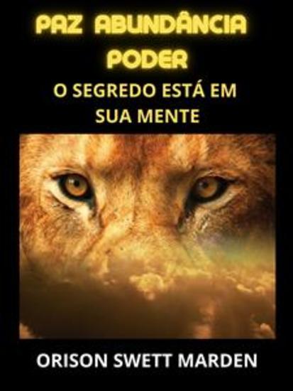 Paz Abundância Poder (Traduzido) - O segredo está em sua mente - cover