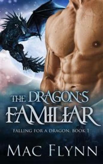 The Dragon's Familiar: A Dragon Shifter Romance (Falling For a Dragon Book 1) - cover