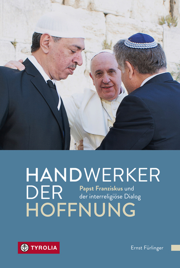 Handwerker der Hoffnung - Papst Franziskus und der interreligiöse Dialog - cover