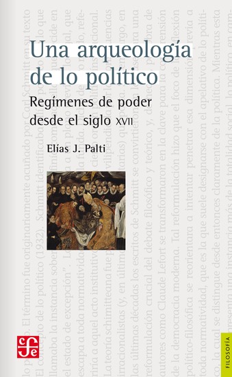 Una arqueología de lo político - Regímenes de poder desde el siglo XVII - cover