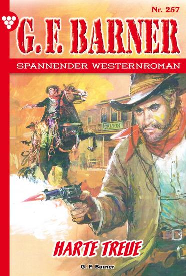 Harte Treue - GF Barner 257 – Western - cover