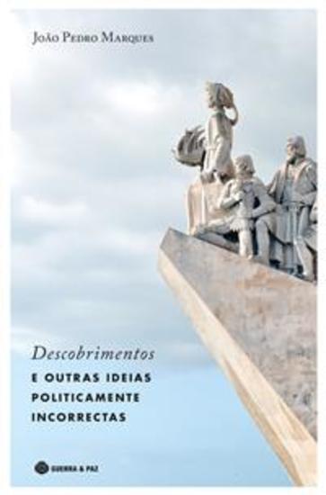 Descobrimentos e Outras Ideias Politicamente Incorrectas - cover