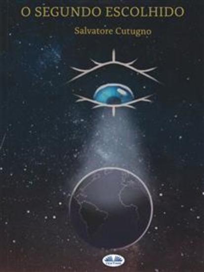 O Segundo Escolhido - Uma Longa Viagem Cheia De Aventuras - cover