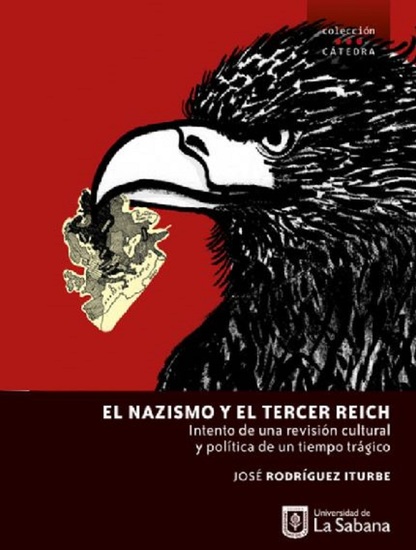 El nazismo y el tercer Reich - Intento de una revisión cultural y política de un tiempo trágico - cover