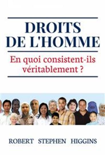 Droits De L'homme: En Quoi Consistent-Ils Vraiment? - cover