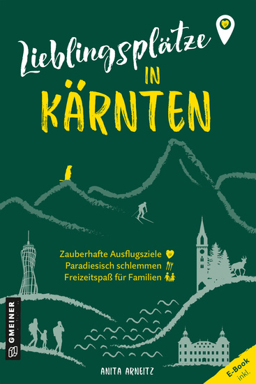 Lieblingsplätze in Kärnten - Aktual Neuausgabe 2023 - cover