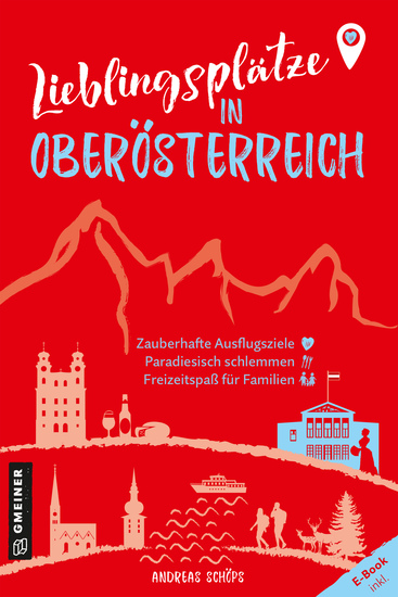 Lieblingsplätze in Oberösterreich - Aktual Neuausgabe 2023 - cover