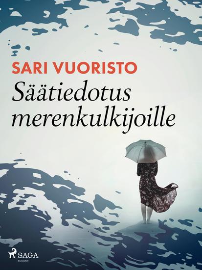 Säätiedotus merenkulkijoille - cover