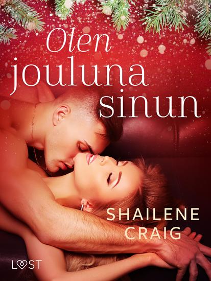 Olen jouluna sinun – eroottinen novelli - cover