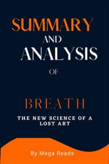 Summary and Analysis of Breath - The New Science Of A Lost Art - cover