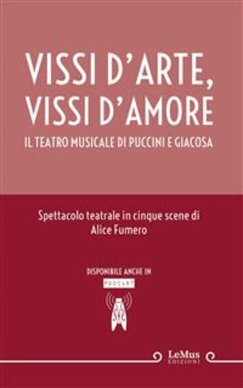 Vissi d’arte vissi d’amore - Il teatro musicale di Puccini e Giacosa - cover
