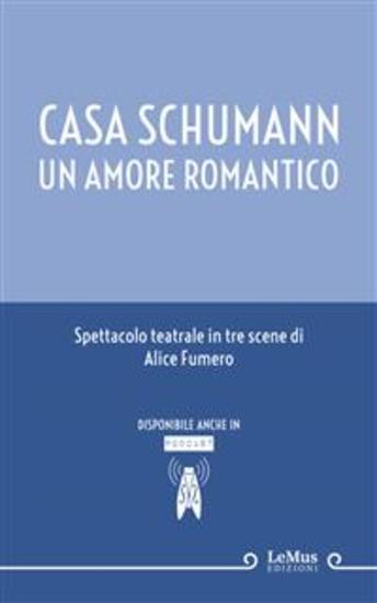 Casa Schumann Un amore romantico - cover