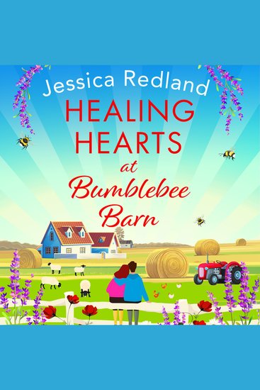 Healing Hearts at Bumblebee Barn - A feel-good novel from million-copy bestseller Jessica Redland author of the Hedgehog Hollow series - cover