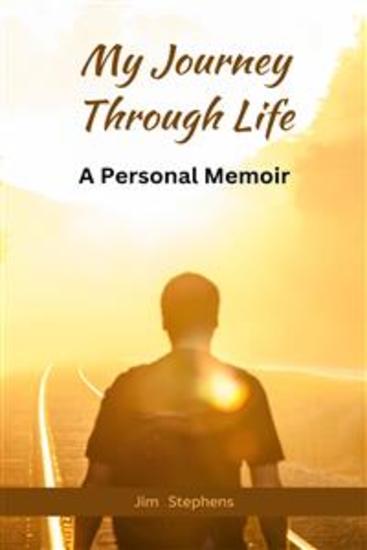 My Journey Through Life - A Personal Memoir - cover