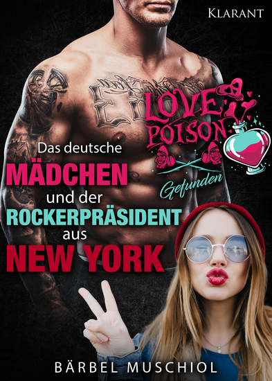 Das deutsche Mädchen und der Rockerpräsident aus New York Gefunden - cover