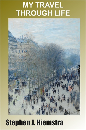 My Travel Through Life - Memoir of Family Life and Federal Service - cover