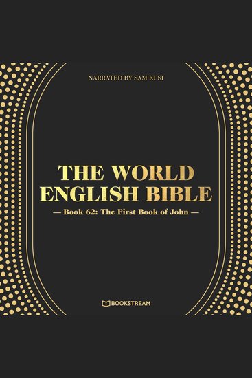 First Book of John The - The World English Bible Book 62 (Unabridged) - cover