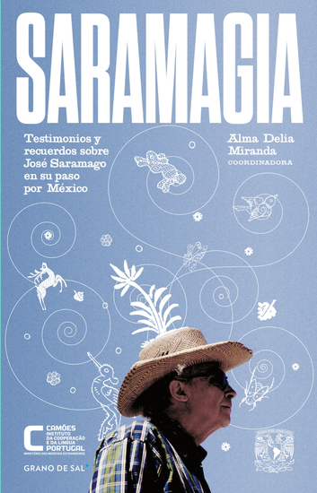 Saramagia - Testimonios y recuerdos sobre José Saramago en su paso por México - cover