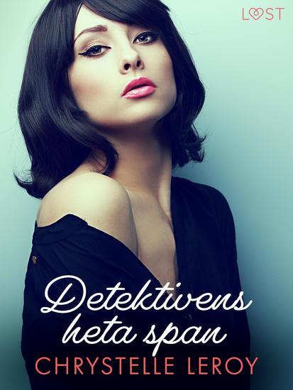 Detektivens heta span - erotisk novell - cover