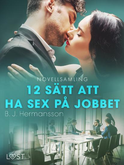 12 sätt att ha sex på jobbet - novellsamling - cover