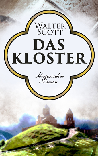Das Kloster - Historischer Roman - cover