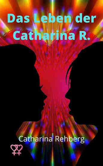 Das Leben der Catharina R - cover