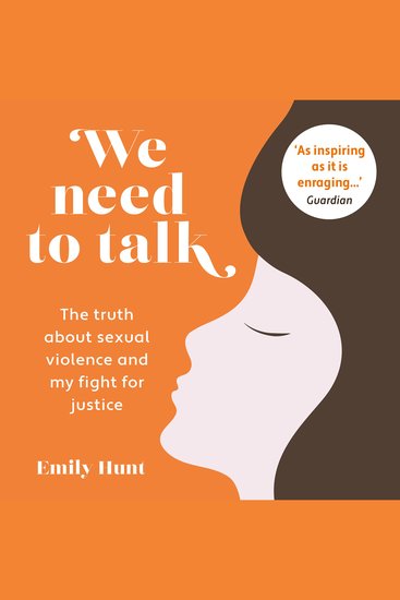 We Need To Talk - The truth about sexual violence and my fight for justice - cover