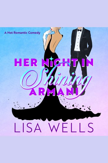 Her Night In Shining Armani - A Mistaken Identity Romantic Comedy - cover