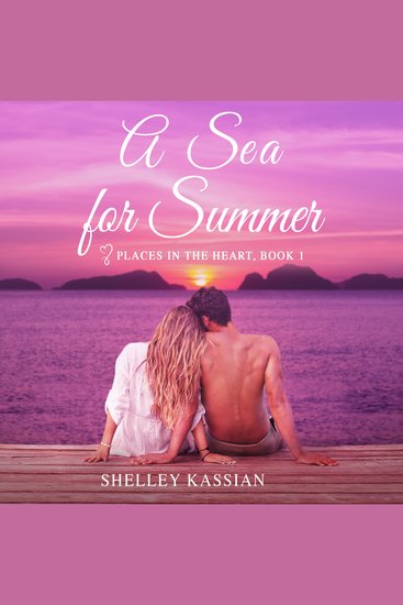 A Sea for Summer - A Second Chance Beach Read - cover