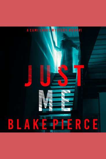 Just Me (A Cami Lark FBI Suspense Thriller—Book 1) - cover