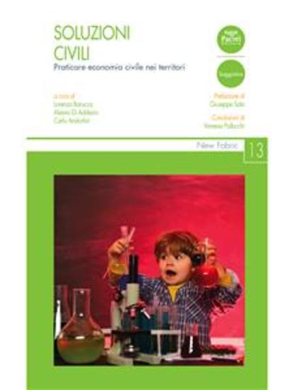 Soluzioni civili - Praticare economia civile nei territori - cover