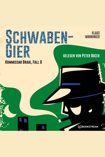Schwaben-Gier - Kommissar Braig Fall 8 (Ungekürzt) - cover